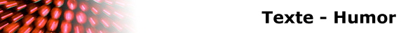 Texte - Humor