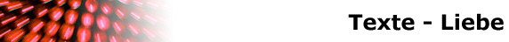 Texte - Liebe